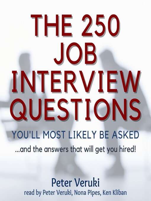 Title details for The 250 Job Interview Questions You'll Most Likely Be Asked... by Peter Veruki - Wait list